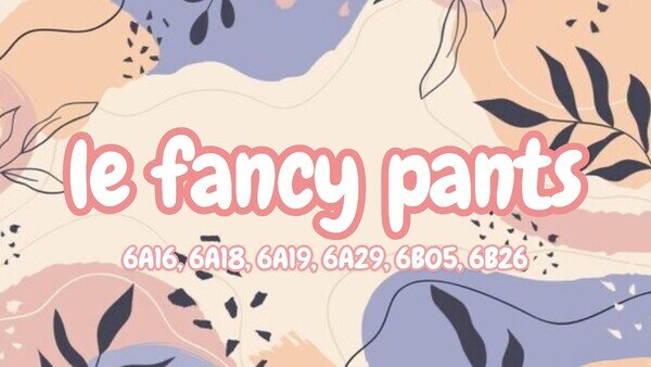 Le Fancy Pants